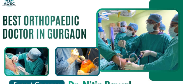 Best Orthopaedic Doctor in Gurgaon