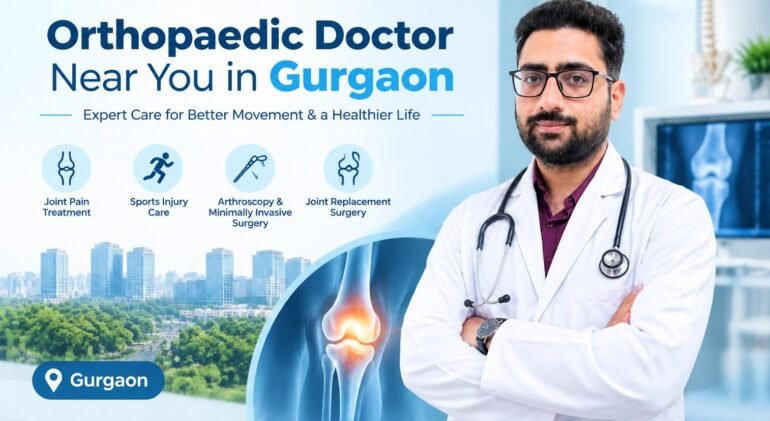 Orthopedic Doctor Near You in Gurgaon